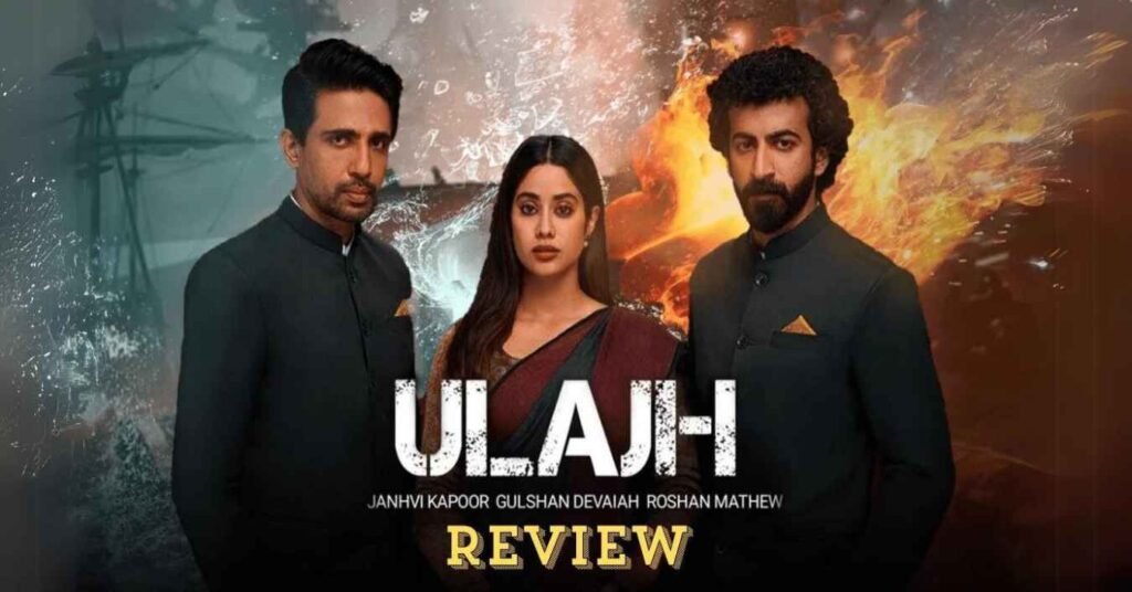 Ulajh movie review